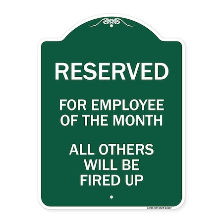Signmission Reserved for Employee of Month All Others Fired Up Heavy-Gauge Alum Sign, 18" x 24", GW-1824-23207 A-DES-GW-1824-23207